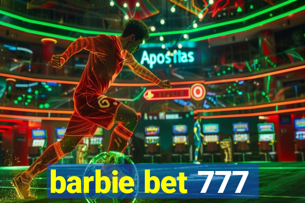 barbie bet 777